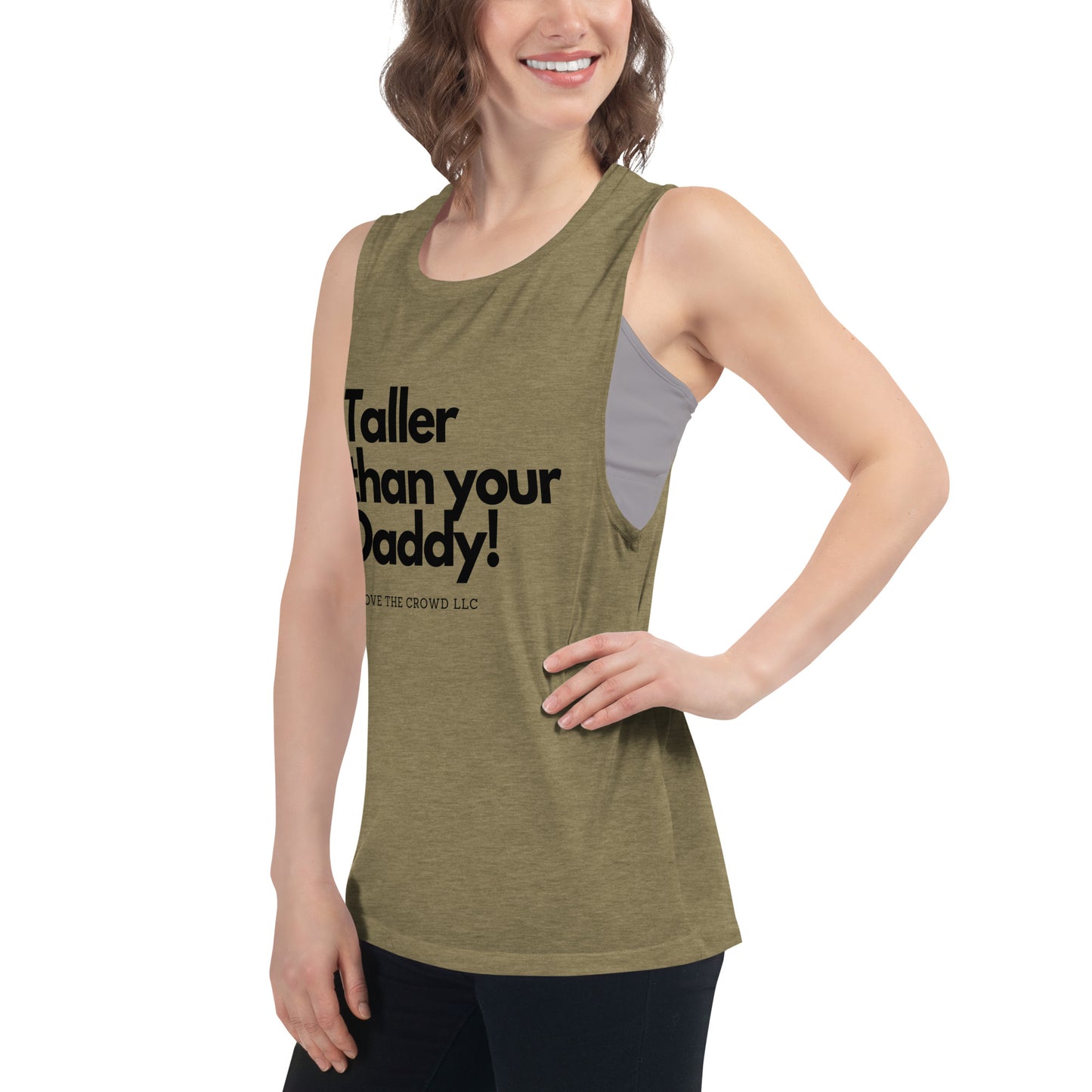 'Taller than your Daddy' Muscle Tank