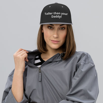 Taller Than Your Daddy Snapback Hat – Bold Fit, Adjustable Style