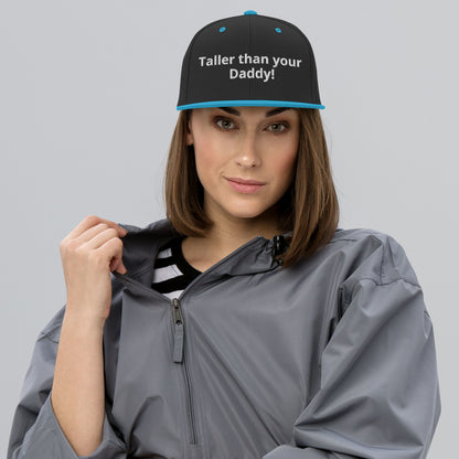 Taller Than Your Daddy Snapback Hat – Bold Fit, Adjustable Style