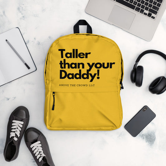 Mustard 'Taller Than Your Daddy' Backpack