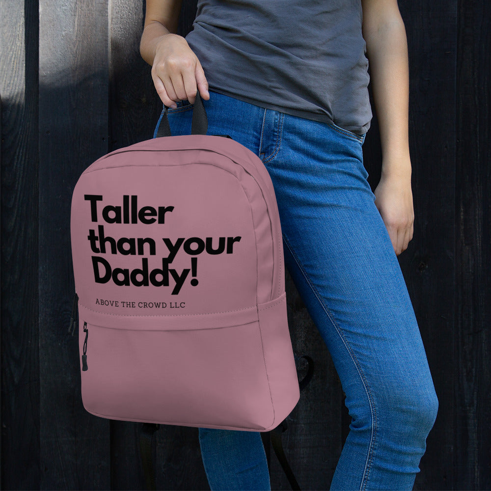 Dusty Rose 'Taller Than Your Daddy' Backpack – Above The Crowd Clothing