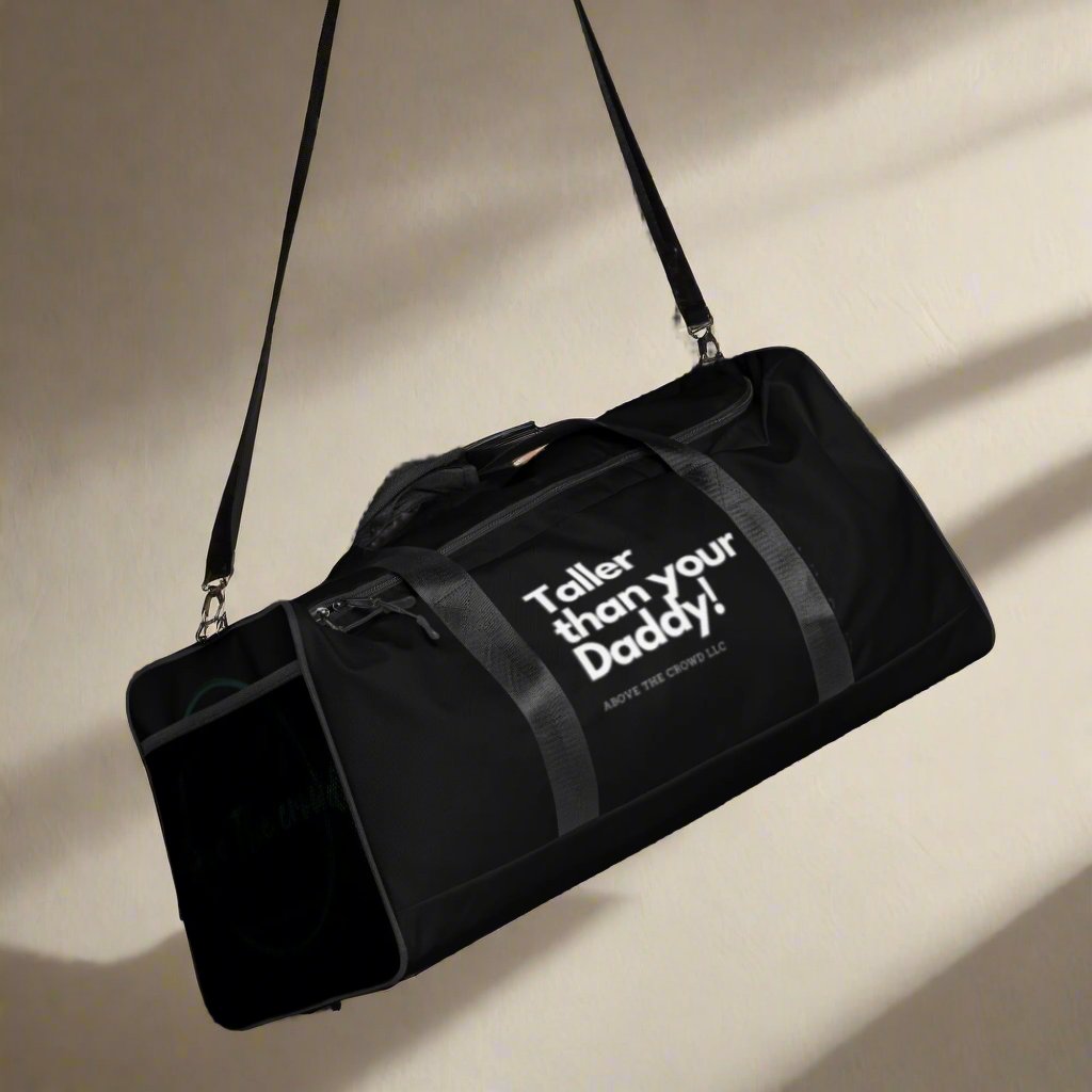 Black 'Taller than your Daddy' Duffle bag