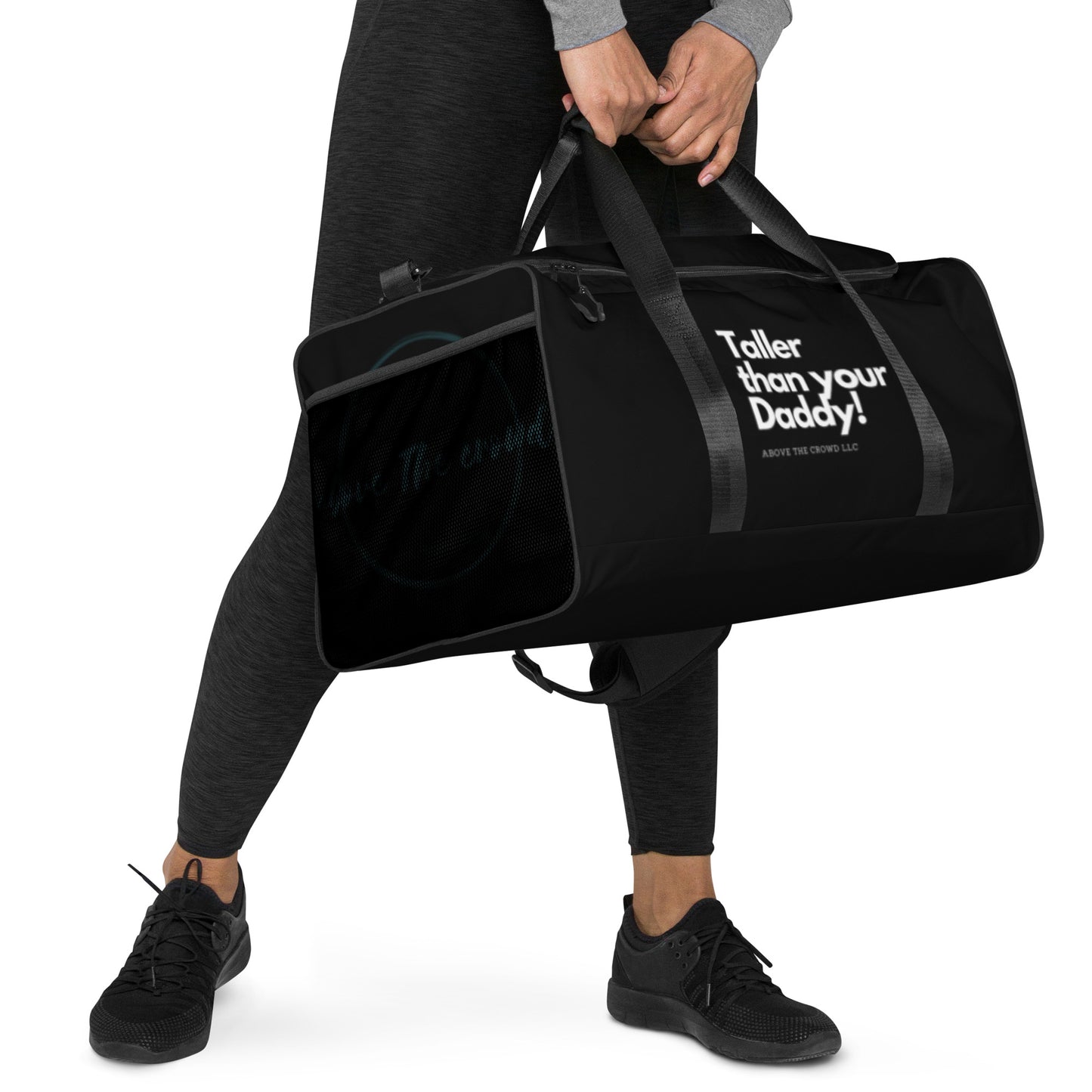 Black 'Taller than your Daddy' Duffle bag