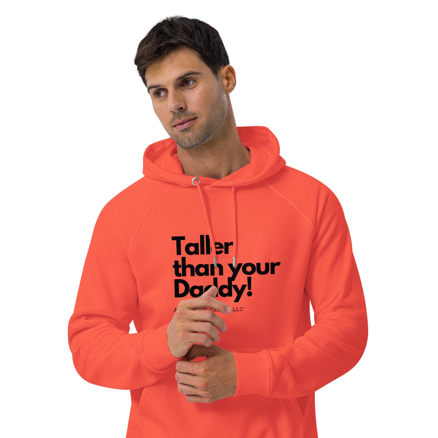 Burnt Orange "TALLER THAN YOUR DADDY" Unisex eco raglan hoodie